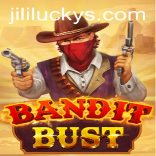 Exploring the Exciting World of BanditBust: A JiliLuck Adventure