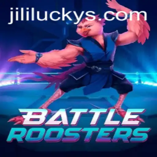 Discover 'BattleRoosters': Embrace the JiliLuck Revolution