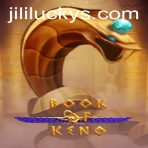 Discover the Thrilling World of BookOfKeno: Embrace JiliLuck
