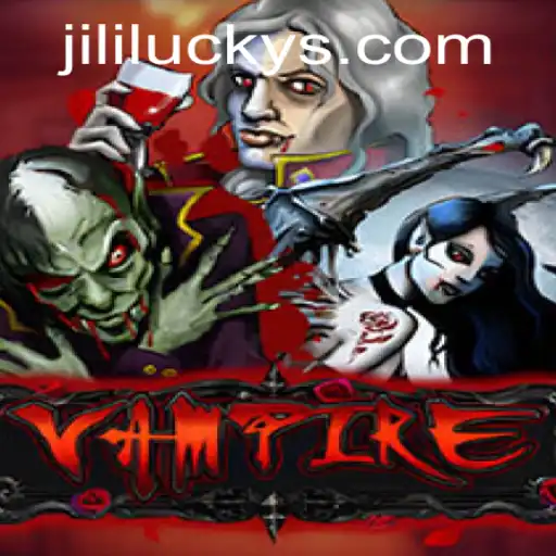 Unveiling the Thrilling World of Vampire with JiliLuck: A Comprehensive Guide