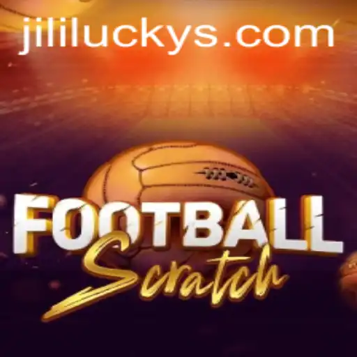 Discover the Exciting World of FootballScratch with JiliLuck