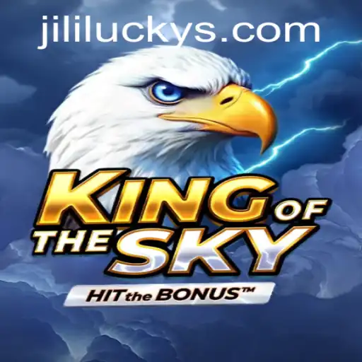 Experience the Thrill with KingOfTheSky: Adventure into the Clouds with JiliLuck