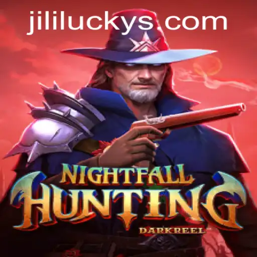 NightfallHunting: Dive into the Thrilling World of JiliLuck