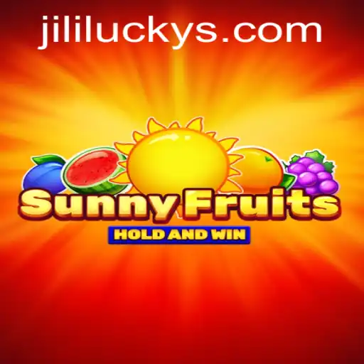 Discovering SunnyFruits: A Fresh Twist with JiliLuck