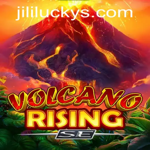 Exploring the World of VolcanoRisingSE: A Thrilling Gaming Experience with JiliLuck